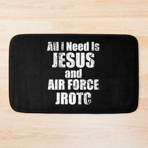 Item preview, All I Need is Jesus and Air Force JROTC for Junior ROTC Christians designed and sold by JROTCshop.