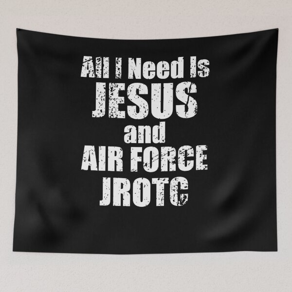 Item preview, All I Need is Jesus and Air Force JROTC for Junior ROTC Christians designed and sold by JROTCshop.
