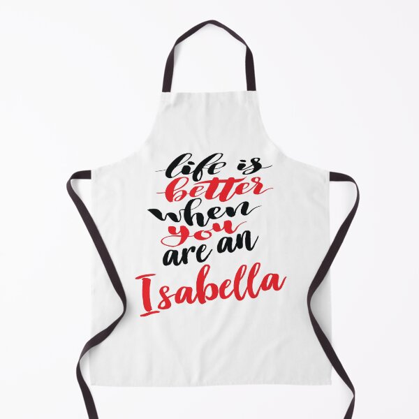 Item preview, Life Is Better When You Are An Isabella designed and sold by ProjectX23.