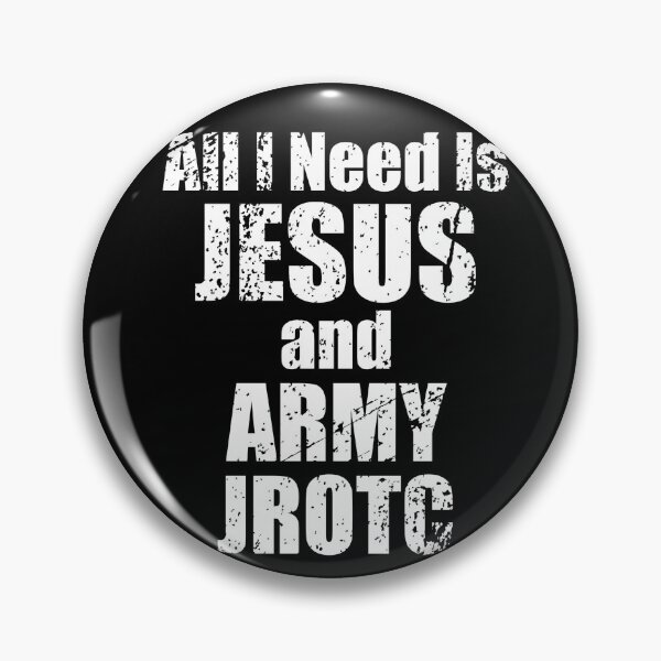Item preview, All I Need is Jesus and Army JROTC for Junior ROTC Christians designed and sold by JROTCshop.