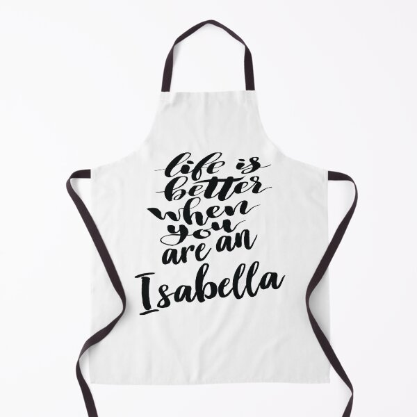 Item preview, Life Is Better When You Are An Isabella designed and sold by ProjectX23.