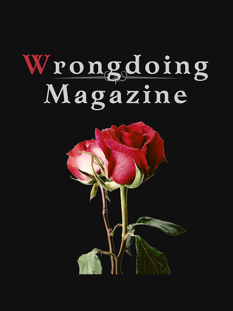 Wrongdoing Magazine Real Rose Collection by PalacesP