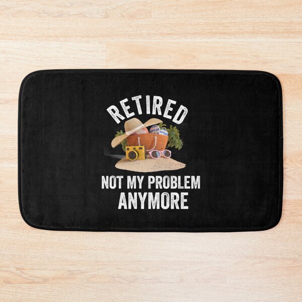 Item preview, retired my problem any more designed and sold by Designhub14.