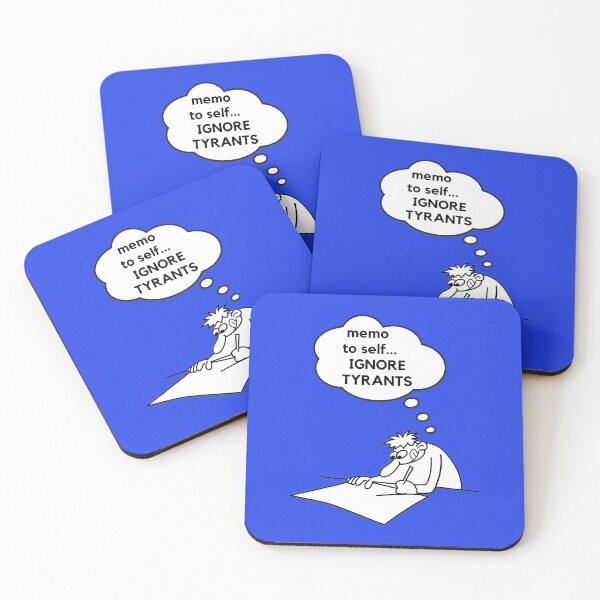 Item preview, Memo to self Ignore Tyrants designed and sold by FreedomAlways.
