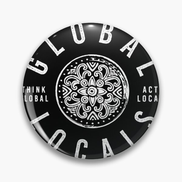 Item preview, Global Locals - think global · act local designed and sold by GlobalLocals.