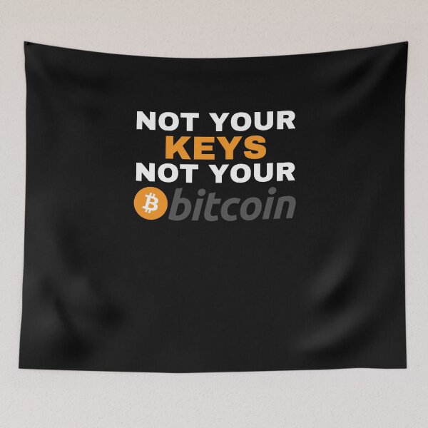 Item preview, Not Your Keys Not Your Bitcoin - Bitcoin Original designed and sold by Cryptohaven.