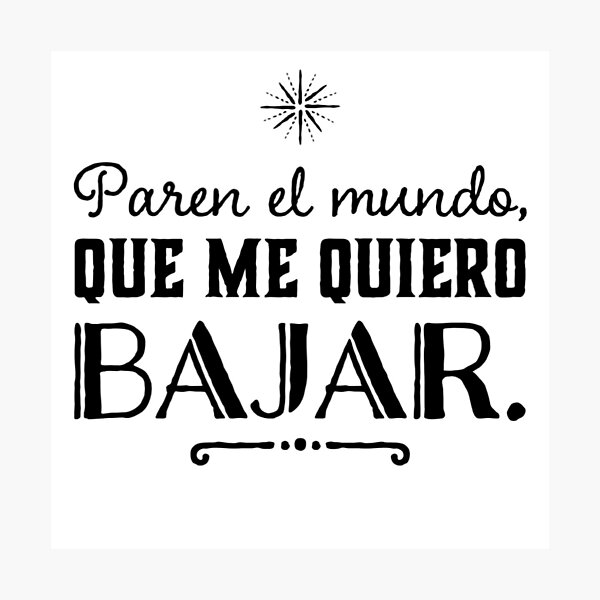 Artikelvorschau, Paren el mundo, que me quiero bajar. entworfen und verkauft von Elena's Shop.