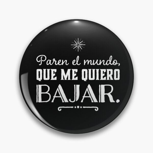 Item preview, Paren el mundo, que me quiero bajar. designed and sold by Elena's Shop.