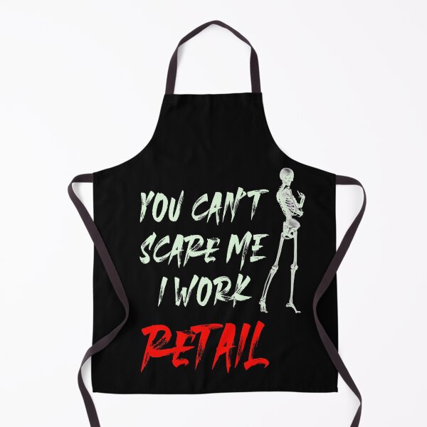 Item preview, You can't scare me I work retail designed and sold by Crystalsgraphix.