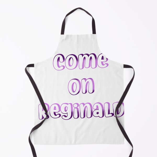 Item preview, come on reginald designed and sold by mariahparker111.