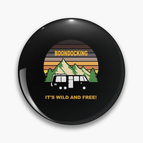 Item preview, Boondocking It's Wild and Free designed and sold by Spaceshipsells.