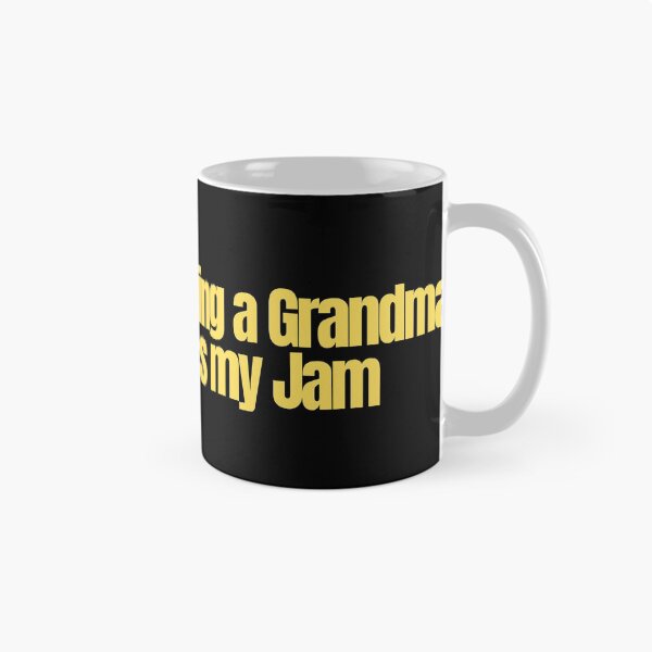 Item preview, Being A Grandma is my jam designed and sold by Imaginative Expressions⭐️ ⭐️ ⭐️ ⭐️ ⭐️.