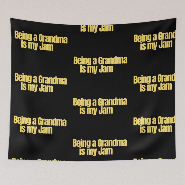 Item preview, Being A Grandma is my jam designed and sold by Imaginative Expressions⭐️ ⭐️ ⭐️ ⭐️ ⭐️.
