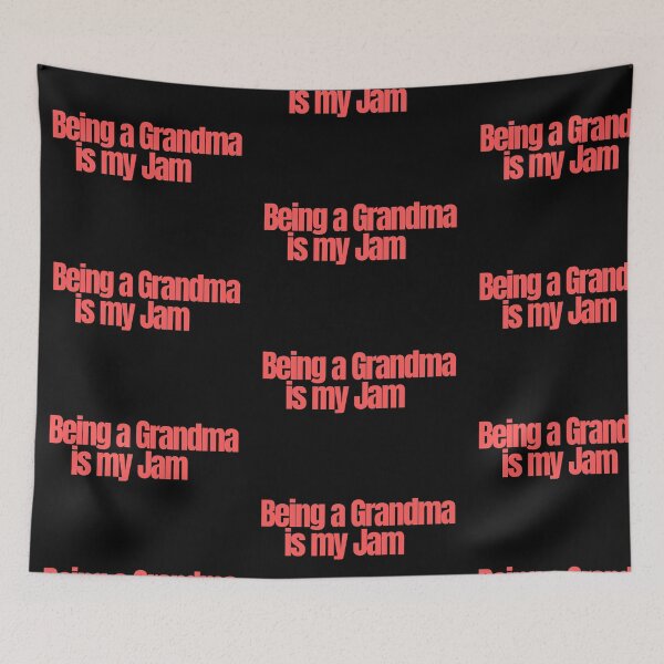 Item preview, Being A Grandma is my jam designed and sold by Imaginative Expressions⭐️ ⭐️ ⭐️ ⭐️ ⭐️.