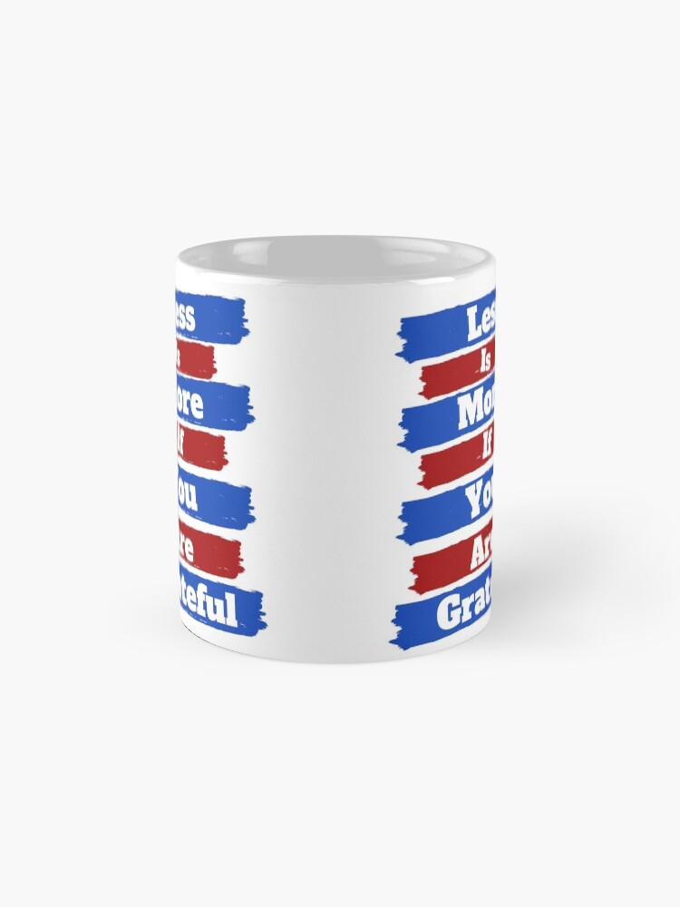 Alternate view of Less Is More Mug