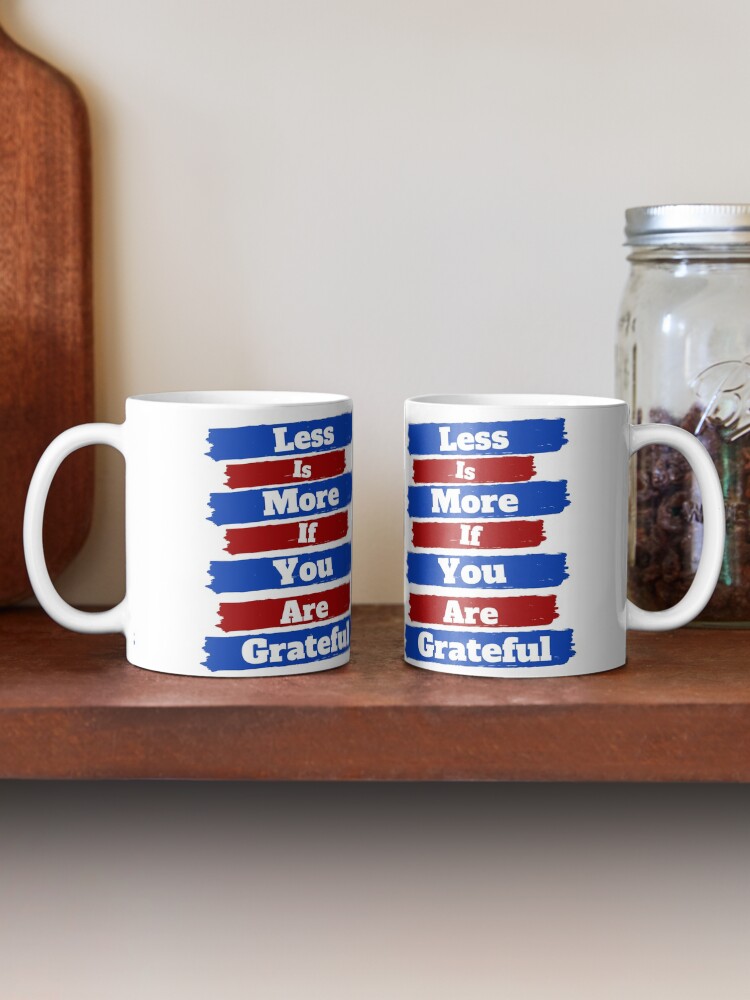 Alternate view of Less Is More Mug