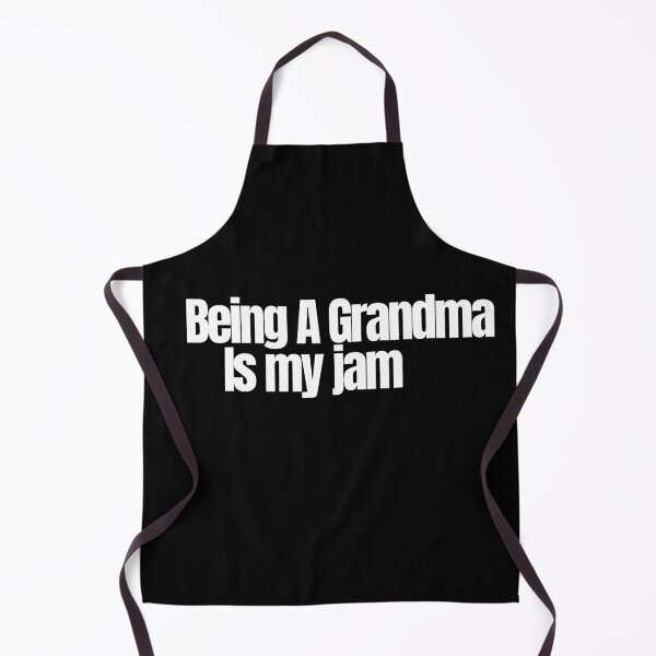 Item preview, Being A Grandma is my jam designed and sold by Imaginative Expressions⭐️ ⭐️ ⭐️ ⭐️ ⭐️.