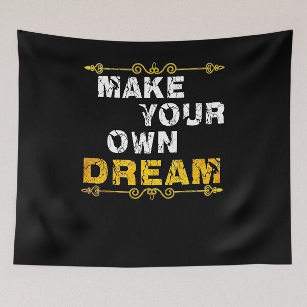Item preview, make your own dream designed and sold by ishako online.