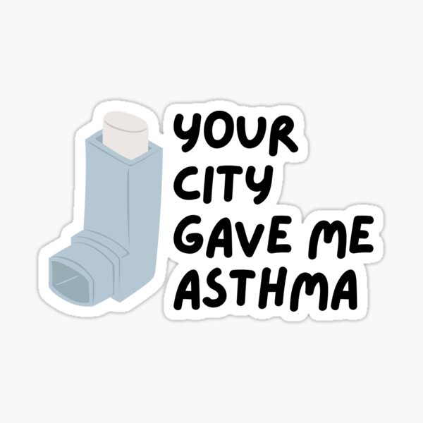 Item preview, Your City Gave Me Asthma designed and sold by pintsandquarts.