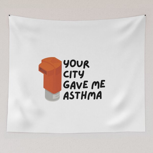 Item preview, Your City Gave Me Asthma designed and sold by pintsandquarts.