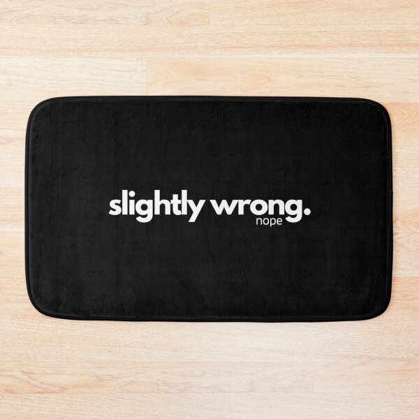 Item preview, Slightly Wrong, Nope designed and sold by pintsandquarts.