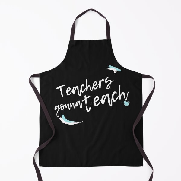 Item preview, Teachers gonna teach designed and sold by JKshopcrafts.