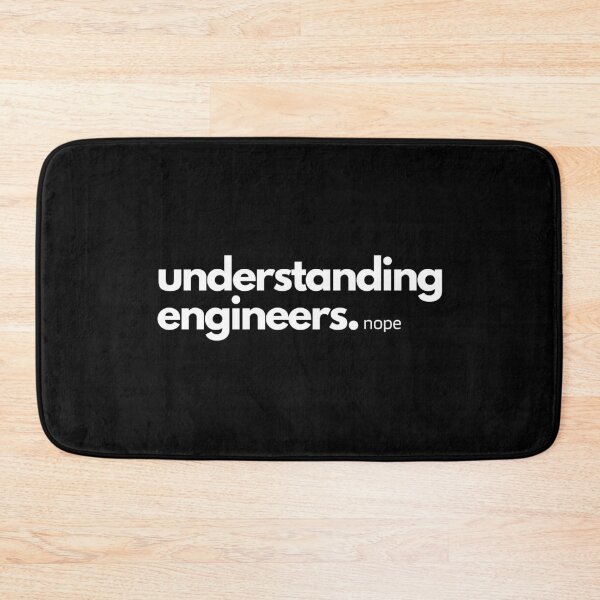 Item preview, Understanding Engineers, Nope designed and sold by pintsandquarts.