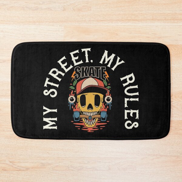 Item preview, My Street My Rules Skate Like You Own It designed and sold by darknessjeff86.