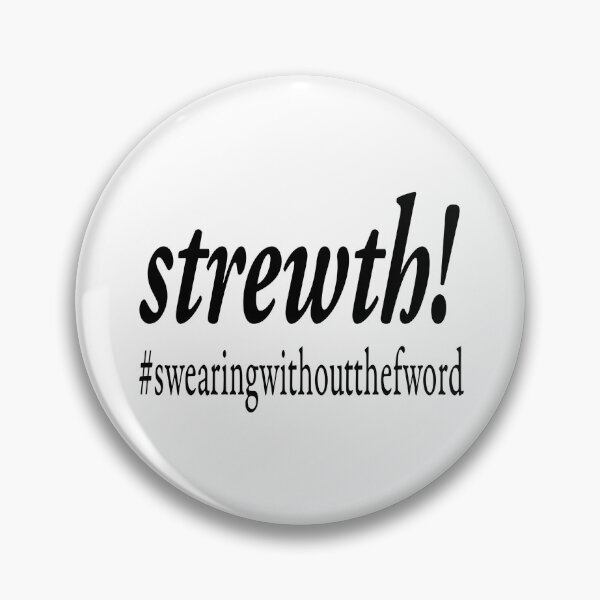 Item preview, Strewth! #swearingwithoutthefword designed and sold by SunnySunshine20.
