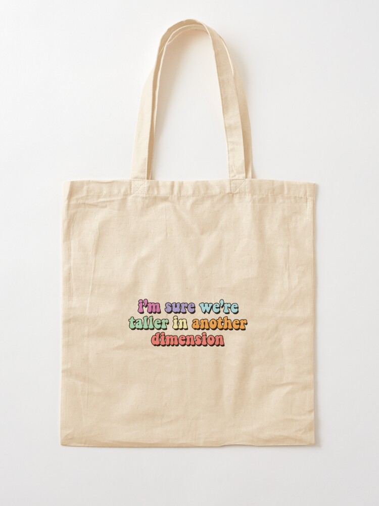 Im sure were taller in another dimension Frank" Tote Bag for Sale laineystudios | Redbubble