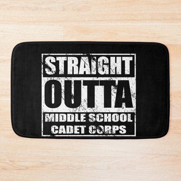 Item preview, Straight Outta Middle School Cadet Corps for MSCC Members designed and sold by JROTCshop.
