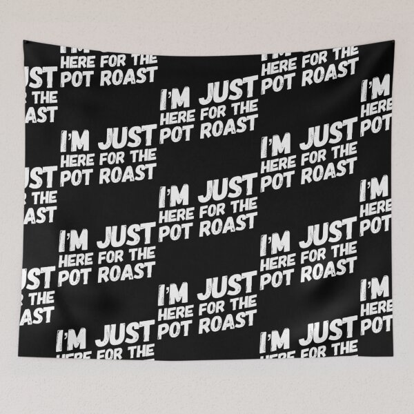 Item preview, I'm just here for the Pot Roast designed and sold by ArqDezines.