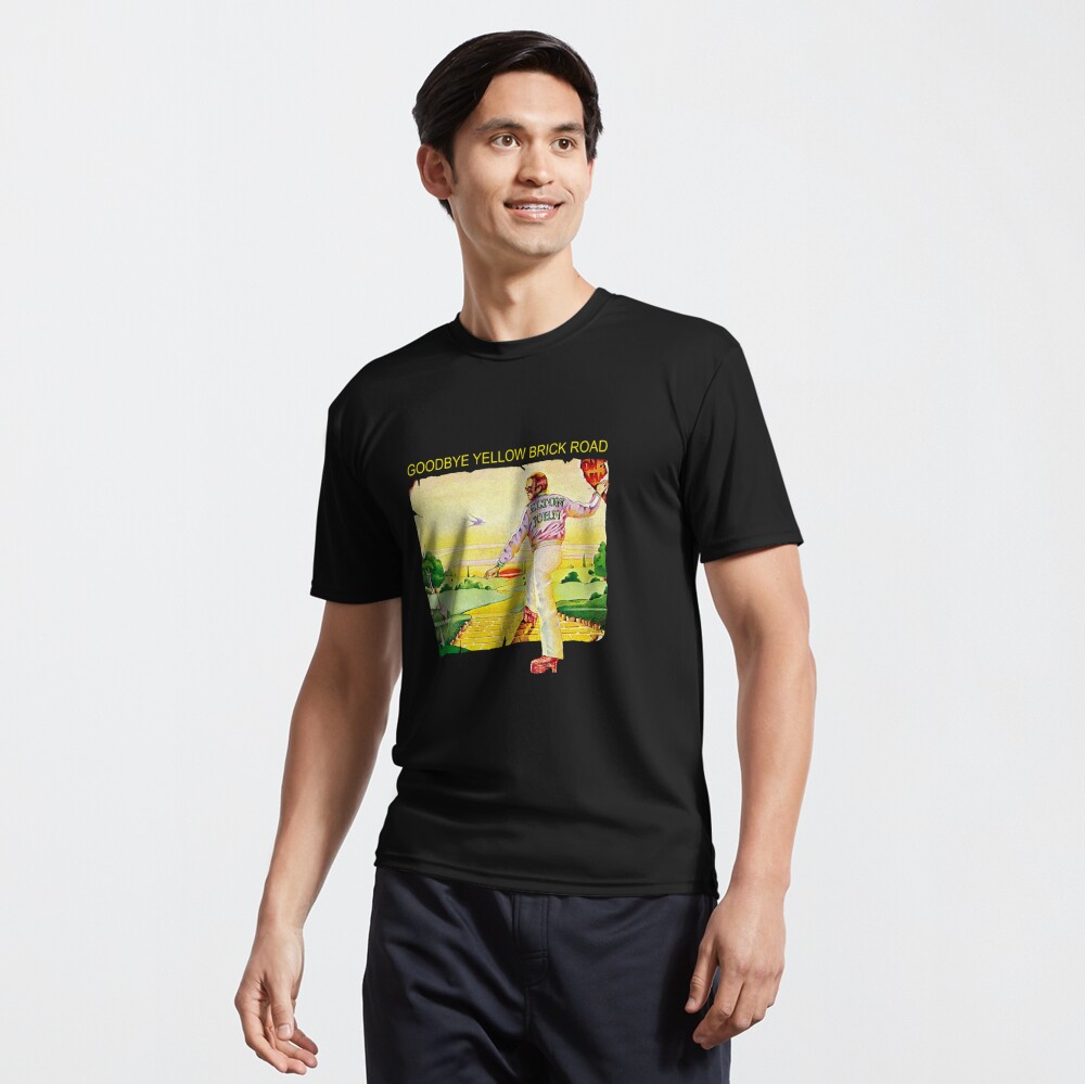 Goodbye Yellow Brick Road | Active T-Shirt