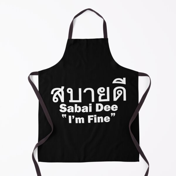 Item preview, I'm Fine - Sabai Dee in Thai Language designed and sold by Scubaloppy.