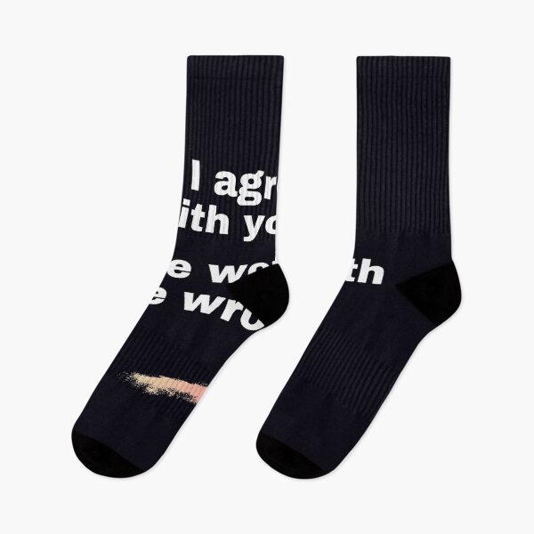 Item preview, "If I agreed with you, we would both be wrong." Facts are facts, even though I might hurt your feelings. designed and sold by JoelsCorner.