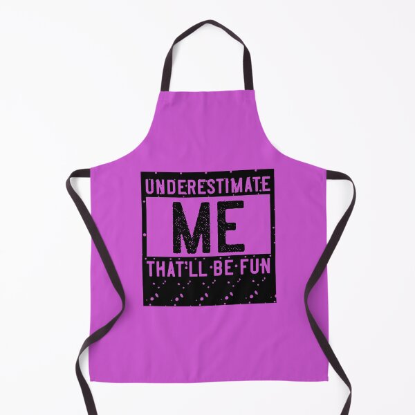 Item preview, Underestimate Me That'll Be Fun Women IV designed and sold by taby2you.