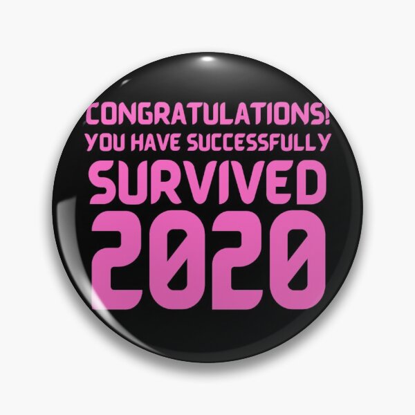 Item preview, Congratulations! You Have Successfully Survived 2020 Happy New Years Eve Funny Cheerful Memes Slogan New years Man's & Woman's  designed and sold by Wanneer T-shirts Praten.