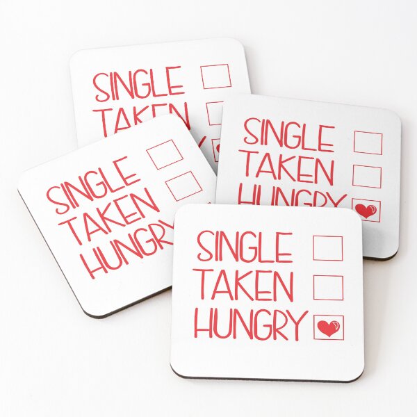 Item preview, Single Taken Hungry Funny Valentine Quote designed and sold by HLHStudio.