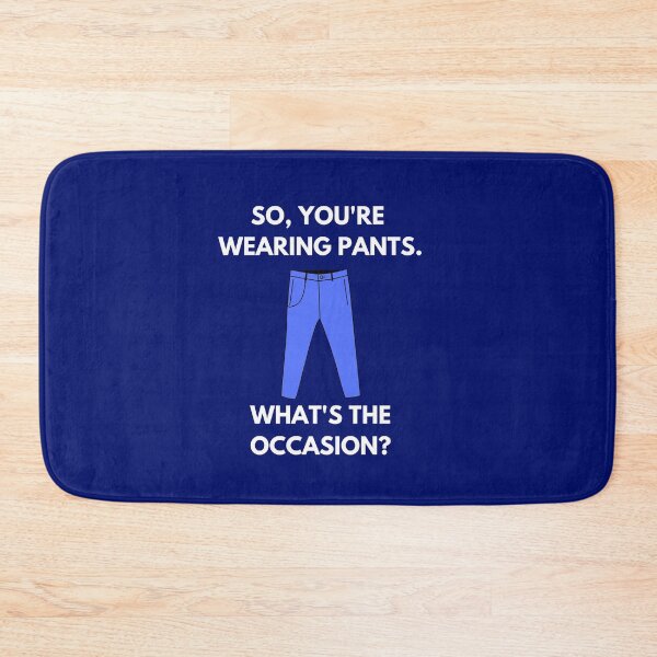 Item preview, So, you're wearing pants. What's the occasion? funny work from home designed and sold by champagnemoment.