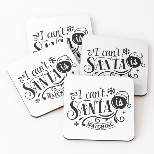 Item preview, Christmas Quote I Can't Santa is Watching designed and sold by HLHStudio.