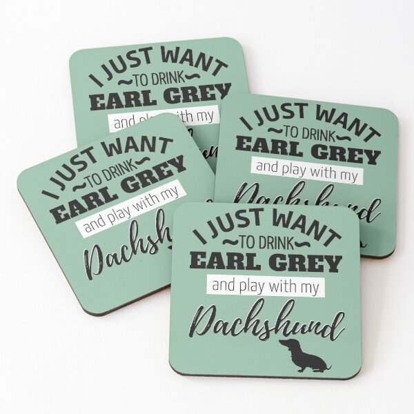 Item preview, I just want to drink Earl Gray and play with my Dachshund designed and sold by TheDachshund.