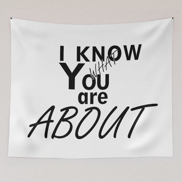 Item preview, I know what you are about designed and sold by Gajaman Creations.