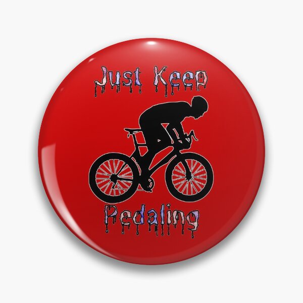 Item preview, Just Keep Pedaling designed and sold by StephenMollie.