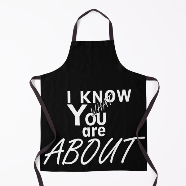 Item preview, I know what you are about designed and sold by Gajaman Creations.