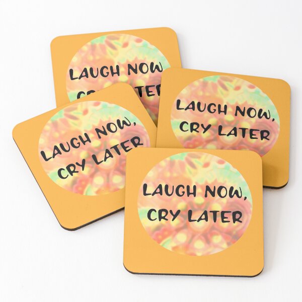 Item preview, Laugh Now, Cry Later designed and sold by HamiltonmagicTs.