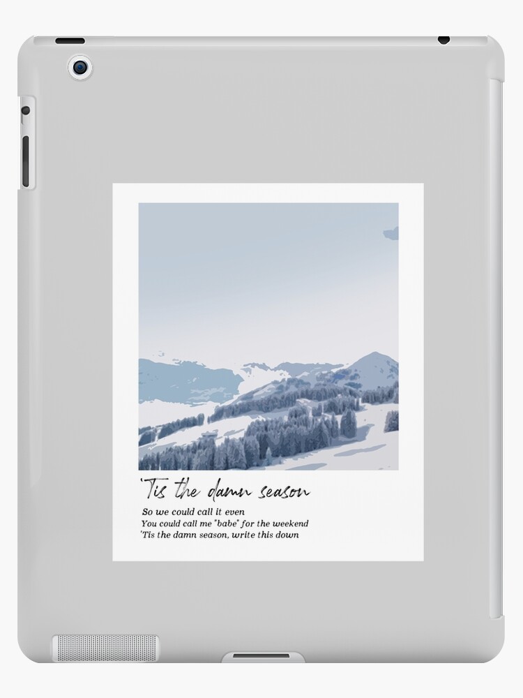 Tis the damn season - Taylor Swift | iPad Case & Skin