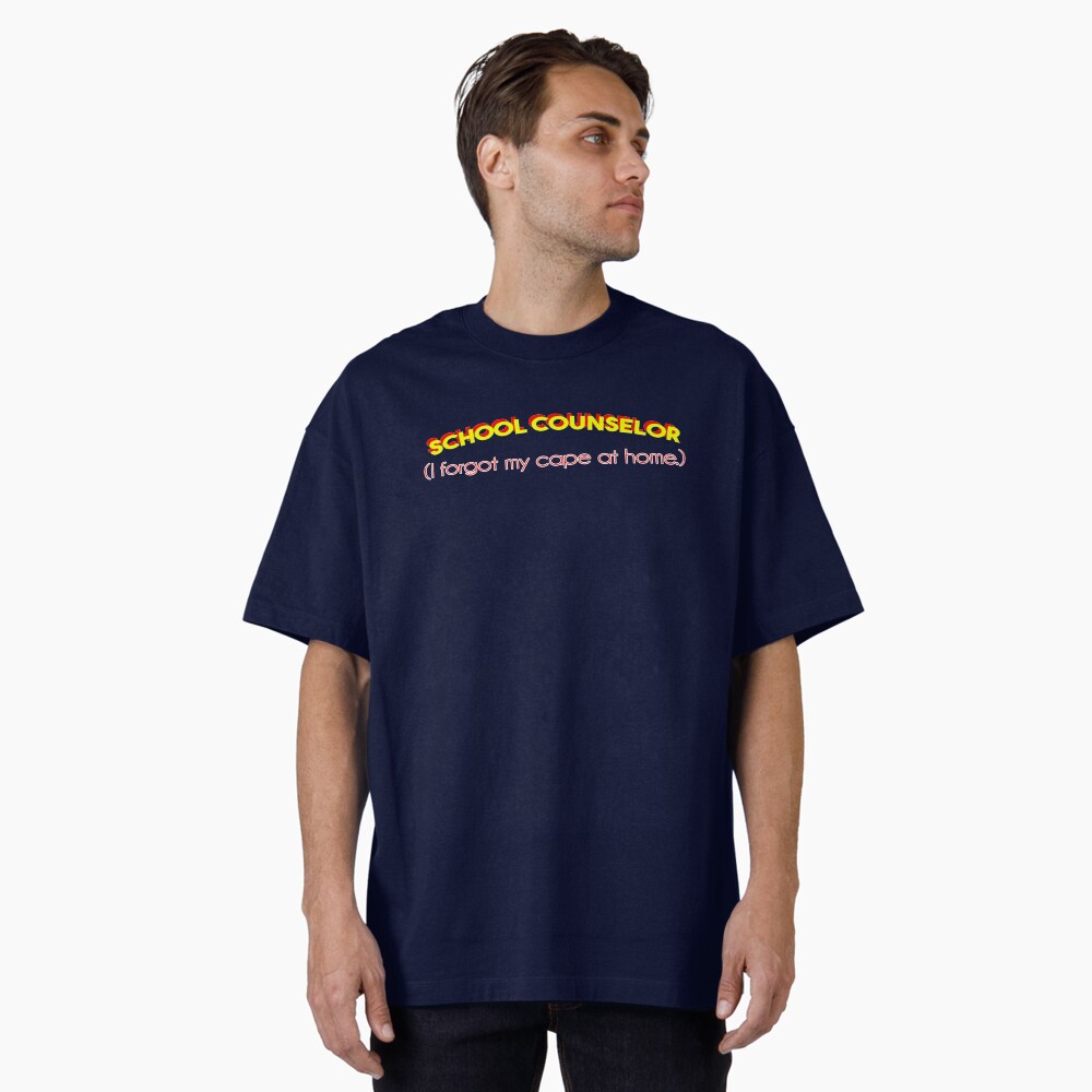 Item preview, Oversized T-Shirt designed and sold by SchoolCounselor.