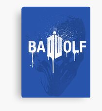 Don't forget about Bad Wolf Canvas Print