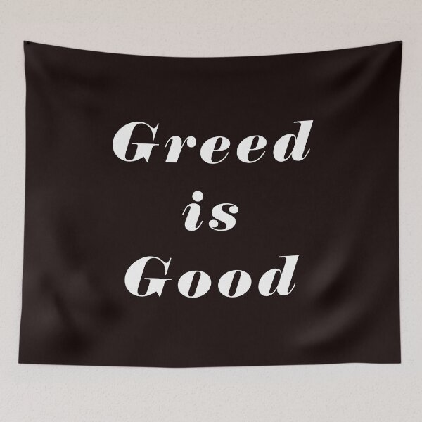Item preview, Greed is Good designed and sold by Mounir Ameur Ali.