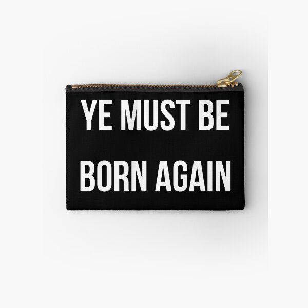 Item preview, Ye Must Be Born Again designed and sold by UnderCloud.